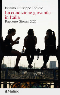 Condizione giovanile in italia - rapporto giovani 2026 