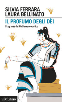 Profumo degli dei - fragranze del mediterraneo antico 