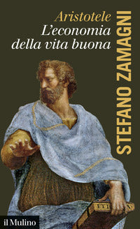 Aristotele l'economia della vita buona 