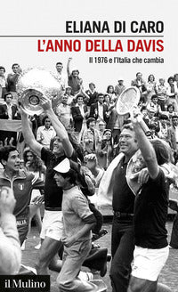 Anno della davis - il 1976 e l'italia che cambia 