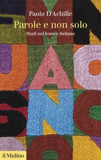 Parole e non solo - studi sul lessico italiano 