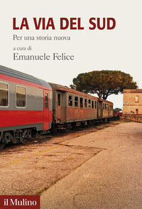 Via del sud - per una storia nuova 