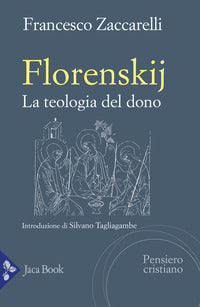 Florenskij - la teologia del dono 