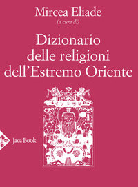 Dizionario delle religioni dell'estremo oriente 