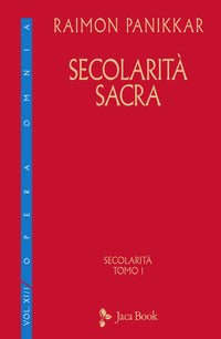 Secolarita' sacra - tomo 1 