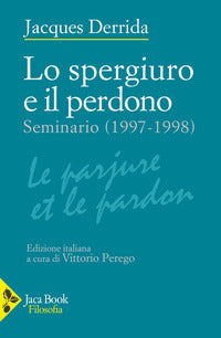 Spergiuro e il perdono - seminario 1997 - 1998 