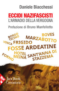 Eccidi nazifascisti. l'armadio della vergogna 