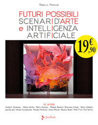 Futuri possibili - scenari d'arte e intelligenza artificiale 