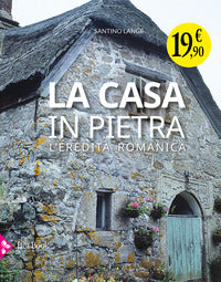 Casa in pietra - l'eredita romanica 
