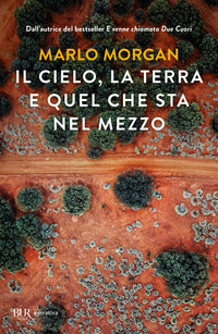 Cielo la terra e quel che sta nel mezzo 