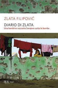 Diario di zlata - una bambina racconta sarajevo sotto le bombe 