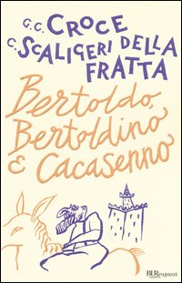 Bertoldo bertoldino e cacasenno 