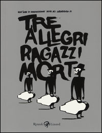 Tre allegri ragazzi morti 