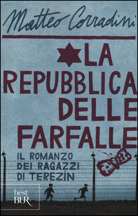 Repubblica delle farfalle - il romanzo dei ragazzi di terenzin 
