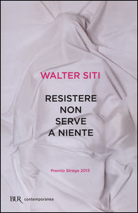 Resistere non serve a niente 