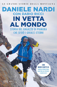 In vetta al mondo - storia del ragazzo di pianura che sfida i ghiacci eterni 