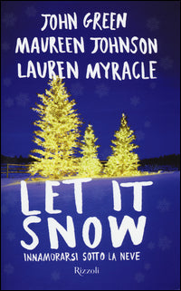 Let it snow - innamorarsi sotto la neve 