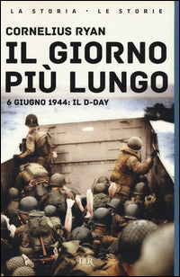 Giorno piu' lungo - 6 giugno 1944 il d-ay 