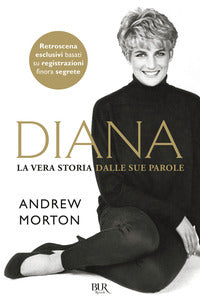 Diana - la vera storia dalle sue parole 