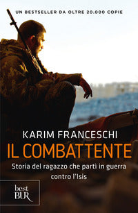 Combattente - storia del ragazzo che parti' in guerra contro l'isis 