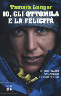 Io gli ottomila e la felicita' 