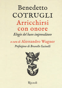 Arricchirsi con onore 