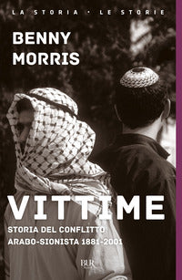 Vittime - storia del conflitto arabo-sionista 