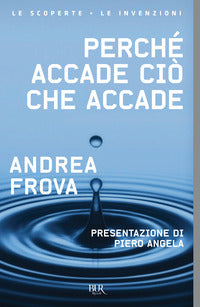 Perche' accade cio' che accade 