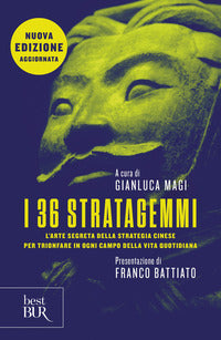 36 stratagemmi - l'arte segreta della strategia cinese 