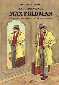 Doppia vita di max fridman - rapsodia ungherese - la porta d'oriente 