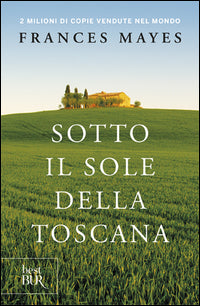 Sotto il sole della toscana 