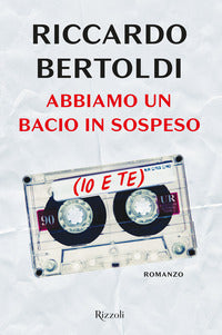 Abbiamo un bacio in sospeso io e te 