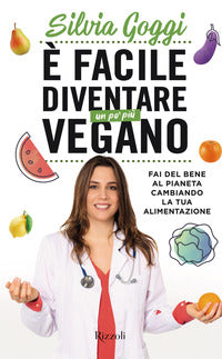 E' facile diventare un po' piu' vegano 