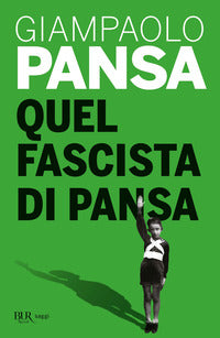 Quel fascista di pansa 