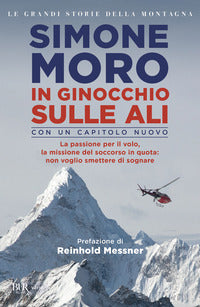 In ginocchio sulle ali - con un capitolo nuovo 
