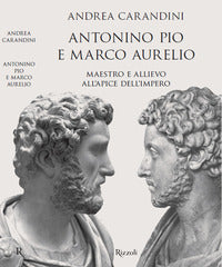 Antonino pio e marco aurelio - maestro e allievo all'apice dell'impero 