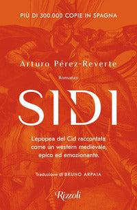 Sidi - l'epopea del cid raccontata come un western medievale epico ed 