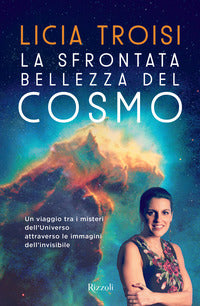Sfrontata bellezza del cosmo 