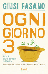 Ogni giorno 3 - ricordi di vite perdute sul lavoro 