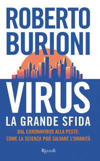 Virus la grande sfida - dal coronavirus alla peste 