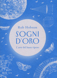 Sogni d'oro - l'arte del buon riposo 