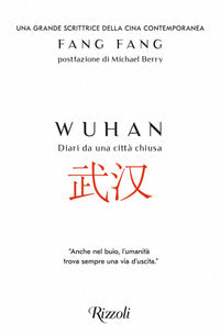 Wuhan diari da una citta' chiusa 