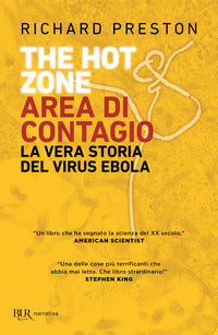 The hot zone area di contagio - la vera storia del virus ebola 
