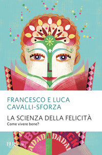 Scienza della felicita' - come vivere bene ? 