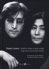 Dream lovers john e yoko a new york negli intimi scatti di brian hamill 