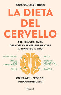 Dieta del cervello - prendiamoci cura del nostro benessere mentale attraverso il cibo 