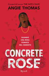 Concrete rose - quando una rosa fiorisce nel cemento 