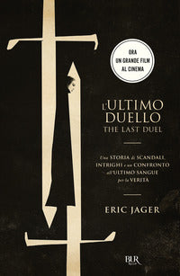 Ultimo duello - the last duel - una storia di scandali intrighi 