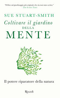 Coltivare il giardino della mente - il potere riparatore della natura 