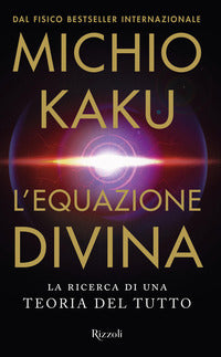 Equazione divina - la ricerca di una teoria del tutto 